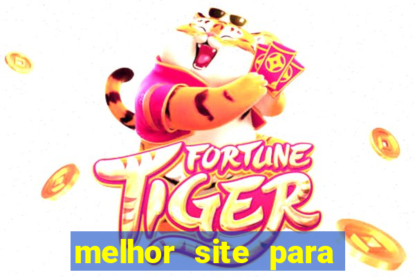 melhor site para jogo do tigre