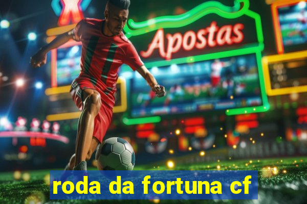 roda da fortuna cf