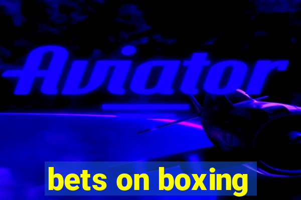 bets on boxing