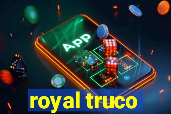 royal truco