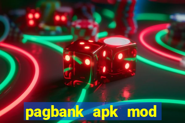 pagbank apk mod dinheiro infinito