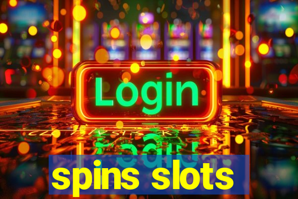 spins slots