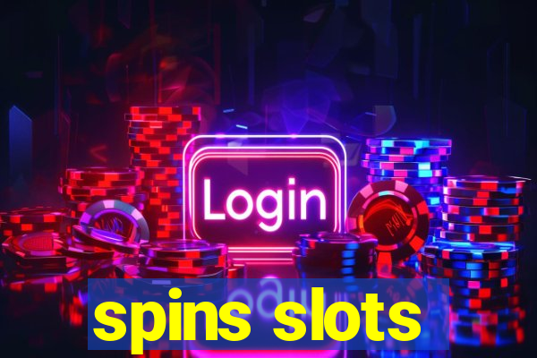 spins slots