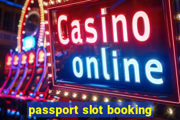 passport slot booking