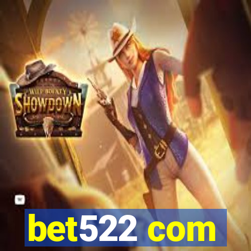 bet522 com