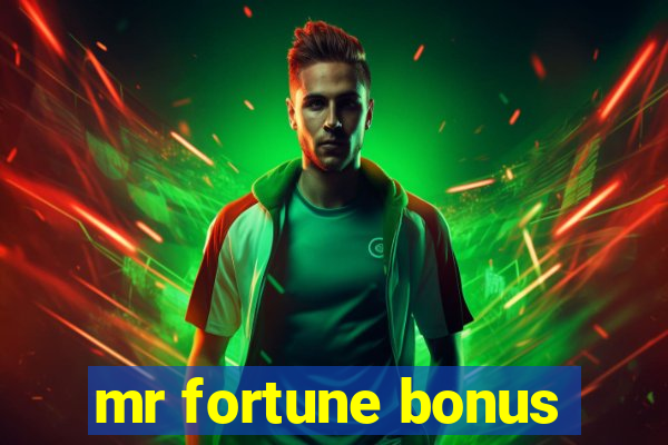 mr fortune bonus