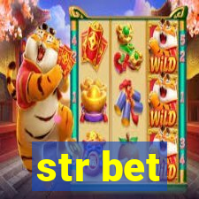 str bet