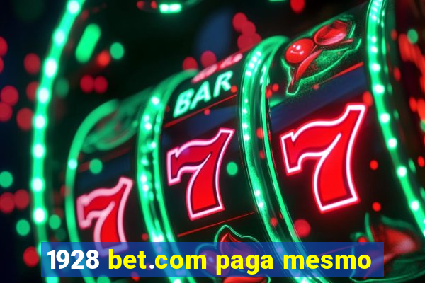 1928 bet.com paga mesmo