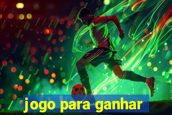 jogo para ganhar