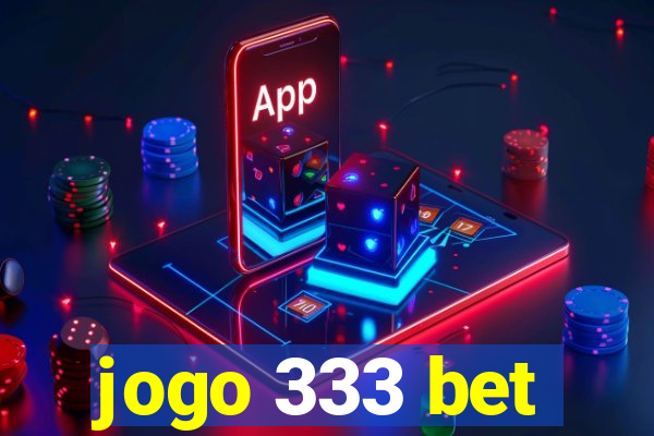 jogo 333 bet