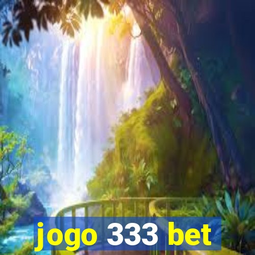 jogo 333 bet