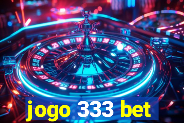 jogo 333 bet