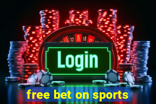 free bet on sports