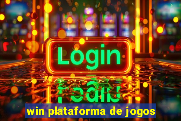 win plataforma de jogos