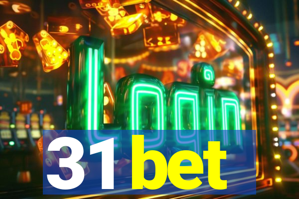 31 bet