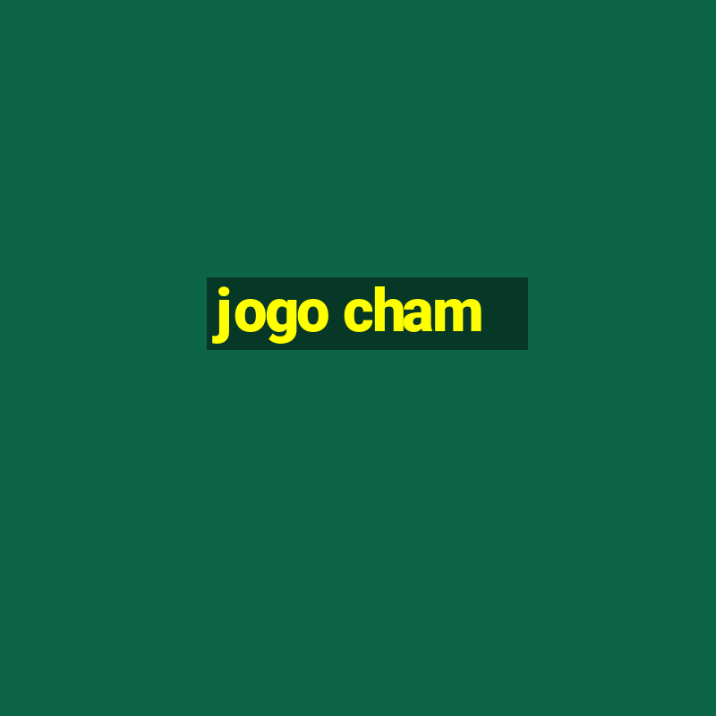 jogo cham