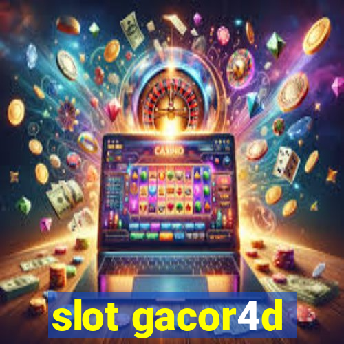 slot gacor4d