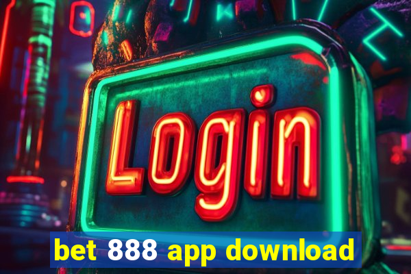 bet 888 app download