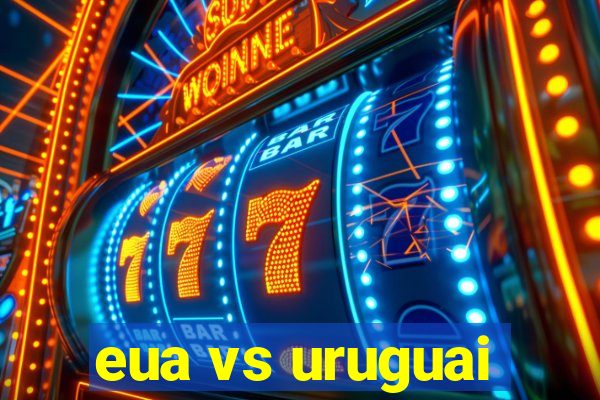 eua vs uruguai