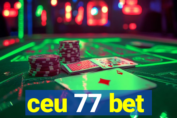 ceu 77 bet