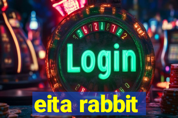 eita rabbit