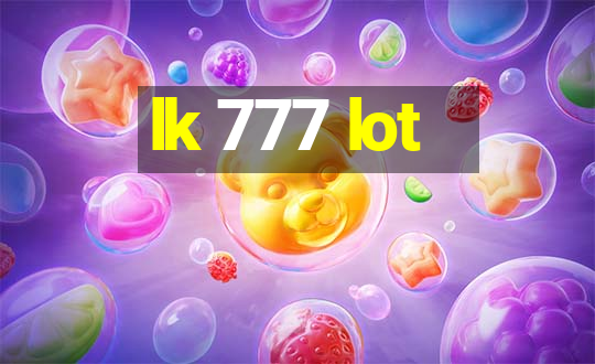 lk 777 lot