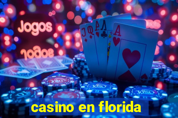 casino en florida