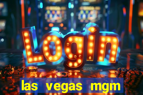 las vegas mgm grand casino