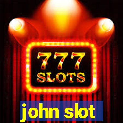 john slot