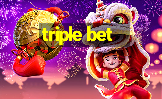 triple bet