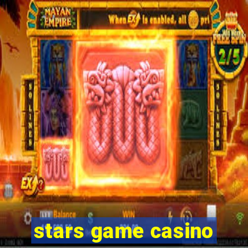 stars game casino