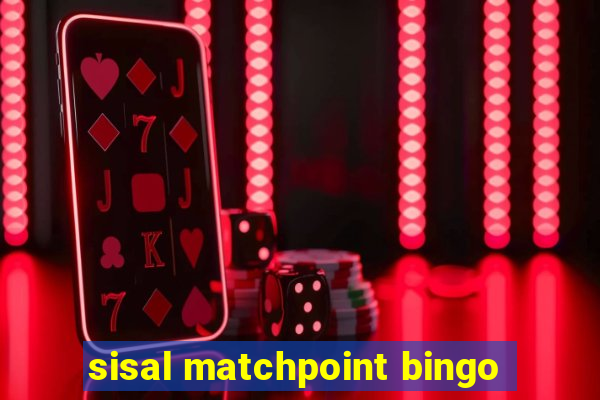 sisal matchpoint bingo