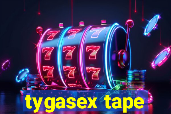 tygasex tape