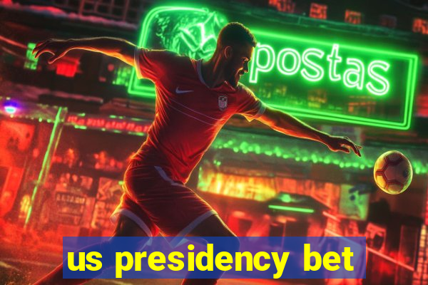 us presidency bet