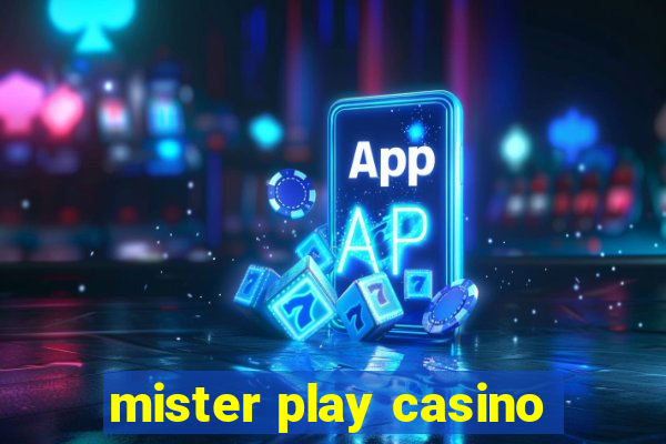 mister play casino