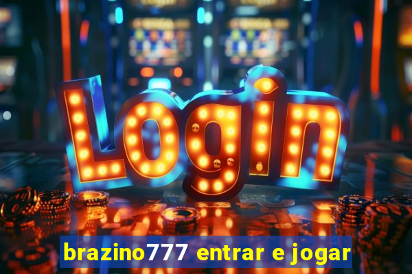 brazino777 entrar e jogar