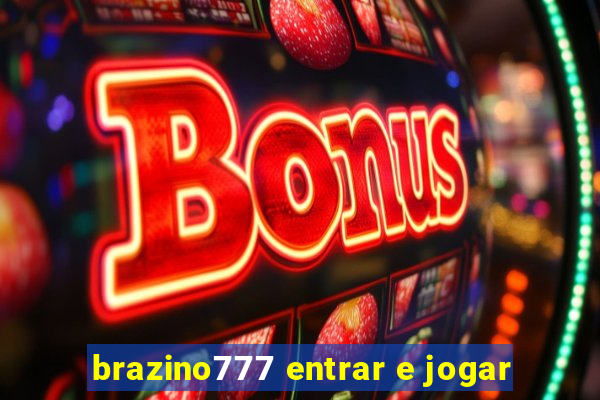 brazino777 entrar e jogar