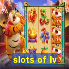 slots of lv