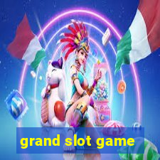 grand slot game