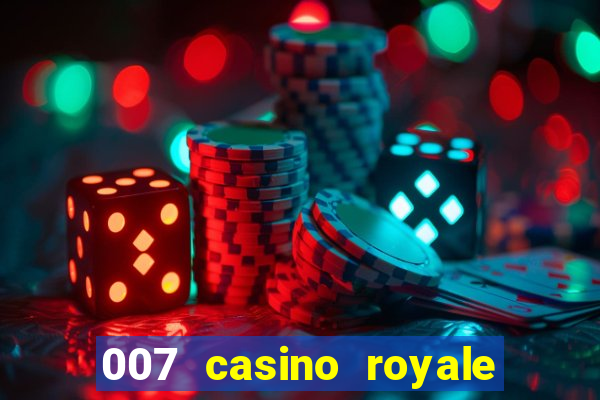 007 casino royale 2006 dublado