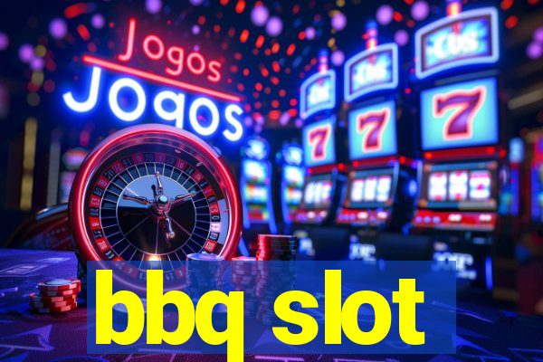 bbq slot