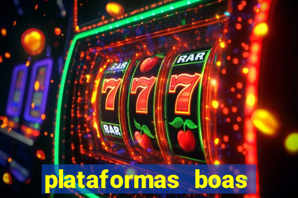 plataformas boas para jogar fortune tiger