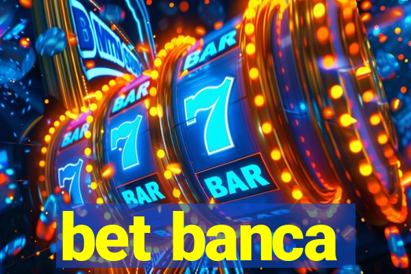 bet banca