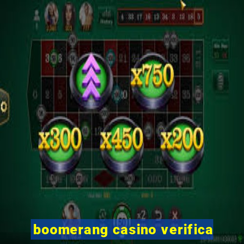 boomerang casino verifica