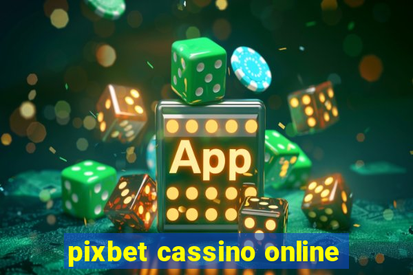 pixbet cassino online