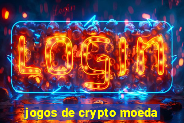 jogos de crypto moeda