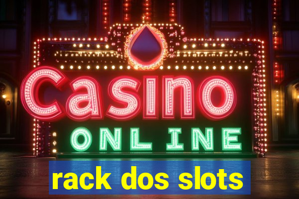 rack dos slots