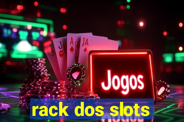 rack dos slots