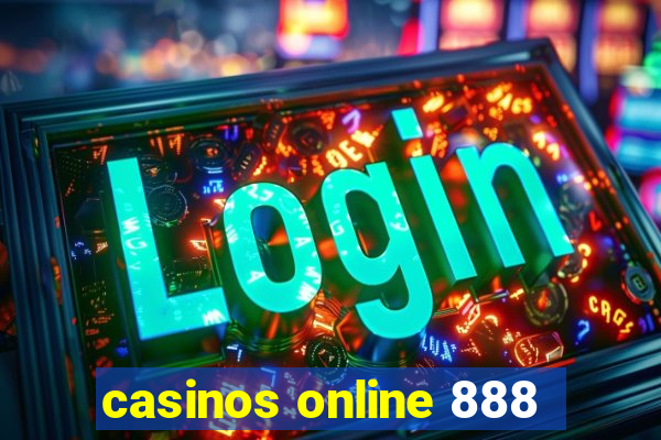 casinos online 888