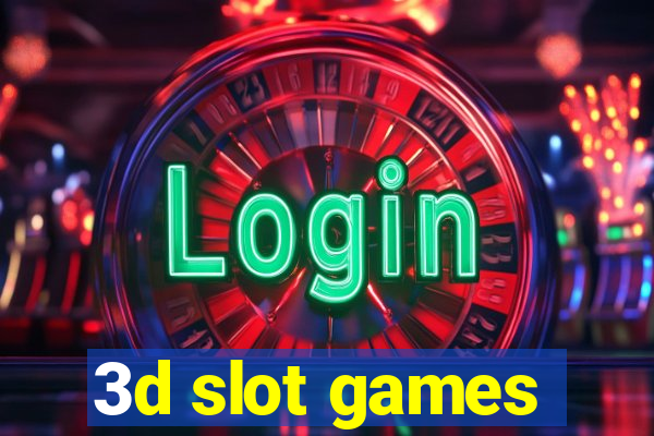 3d slot games